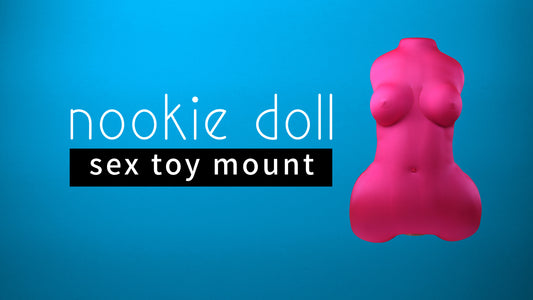 Each Nookie Doll sex toy mount is meticulously made by hand to ensure the highest quality.